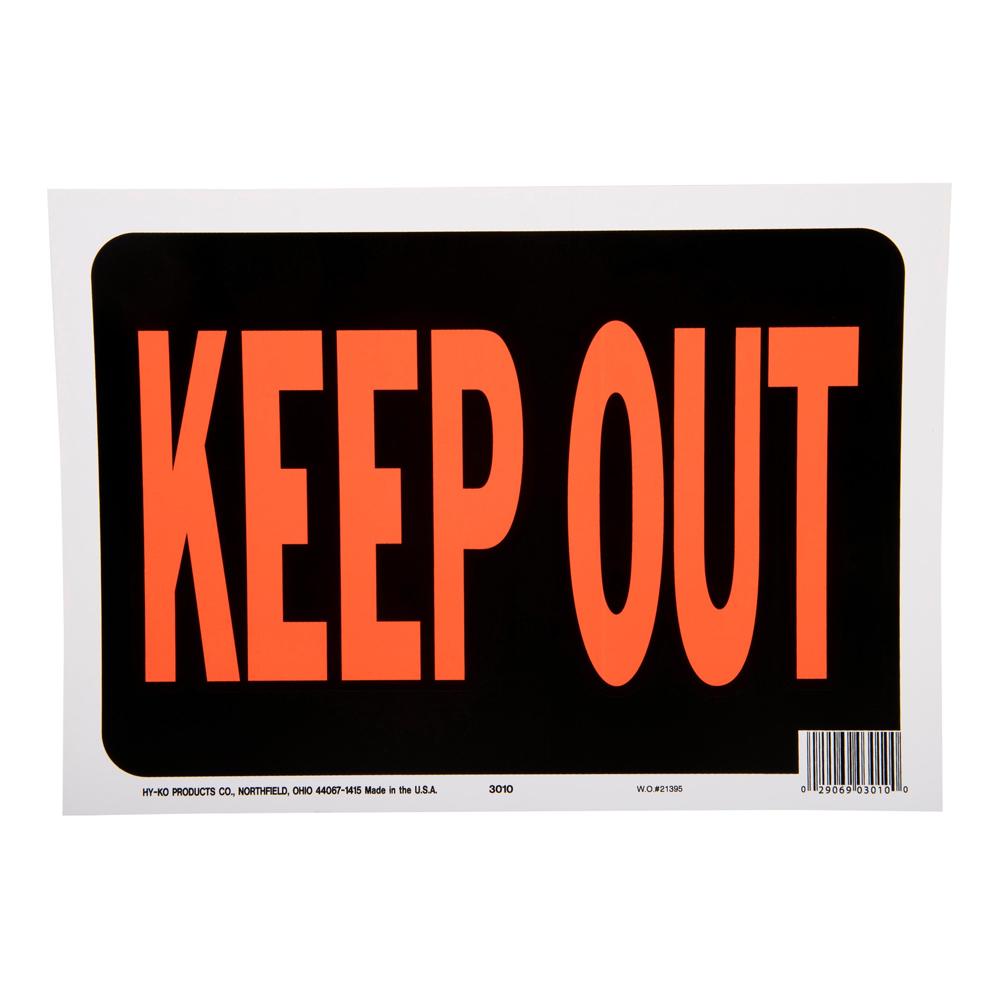 HY-KO Hy-Glo Keep Out Sign, Fluorescent Orange, Rectangular